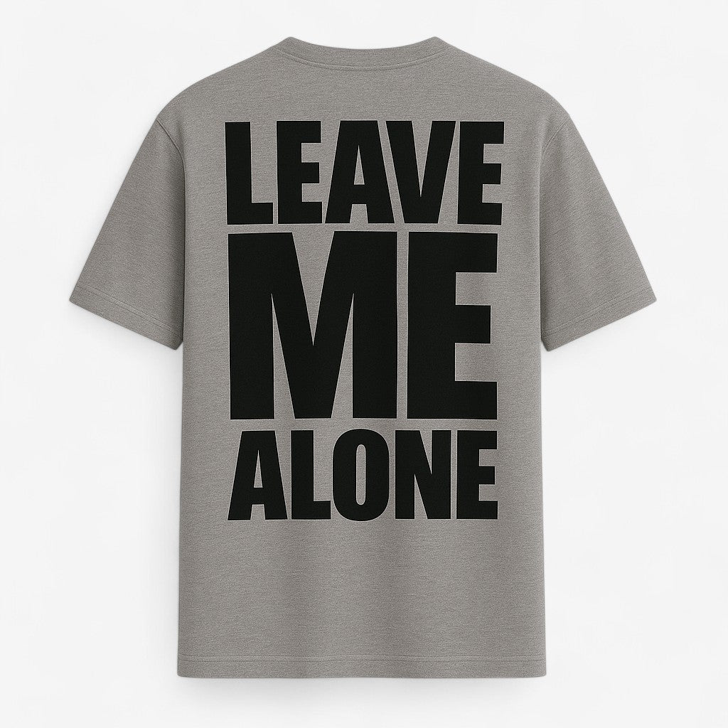 Limited Oversized Shirt "LEAVE ME ALONE"